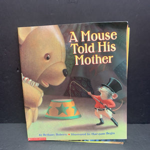 A Mouse Told His Mother (Bethany Roberts) -paperback