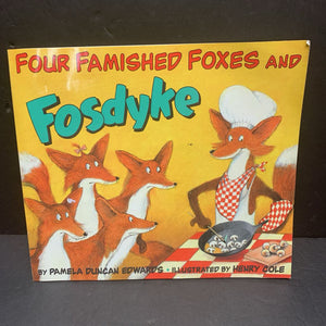 Four Famished Foxes and Fosdyke (Pamela Duncan Edwards) -paperback