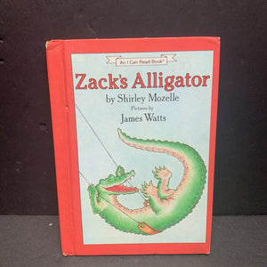 Zack's Alligator Goes to School (I Can Read) -reader hardcover