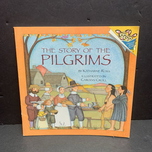 The Story of the Pilgrims (Katherine Ross) (Season: Fall, Holiday: Thanksgiving) -paperback