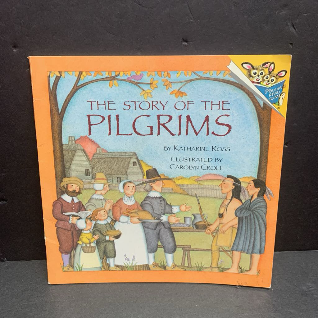 The Story of the Pilgrims (Katherine Ross) (Season: Fall, Holiday: Thanksgiving) -paperback