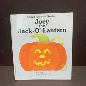 Joey the Jack-O'-Lantern (A Giant First-Start Reader) (Janet Craig) (Season: Fall, Holiday: Halloween)-reader paperback