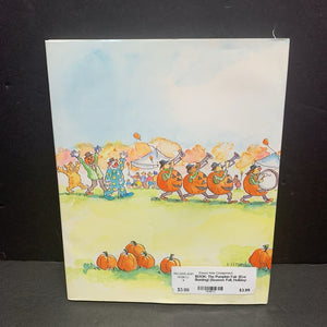 The Pumpkin Fair (Eve Bunting) (Season: Fall, Holiday: Halloween) -hardcover