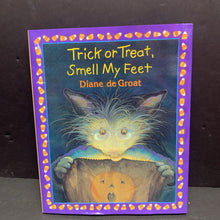 Load image into Gallery viewer, Trick or Treat, Smell My Feet (Diane deGroat) (Season: Fall, Holiday: Halloween) -hardcover
