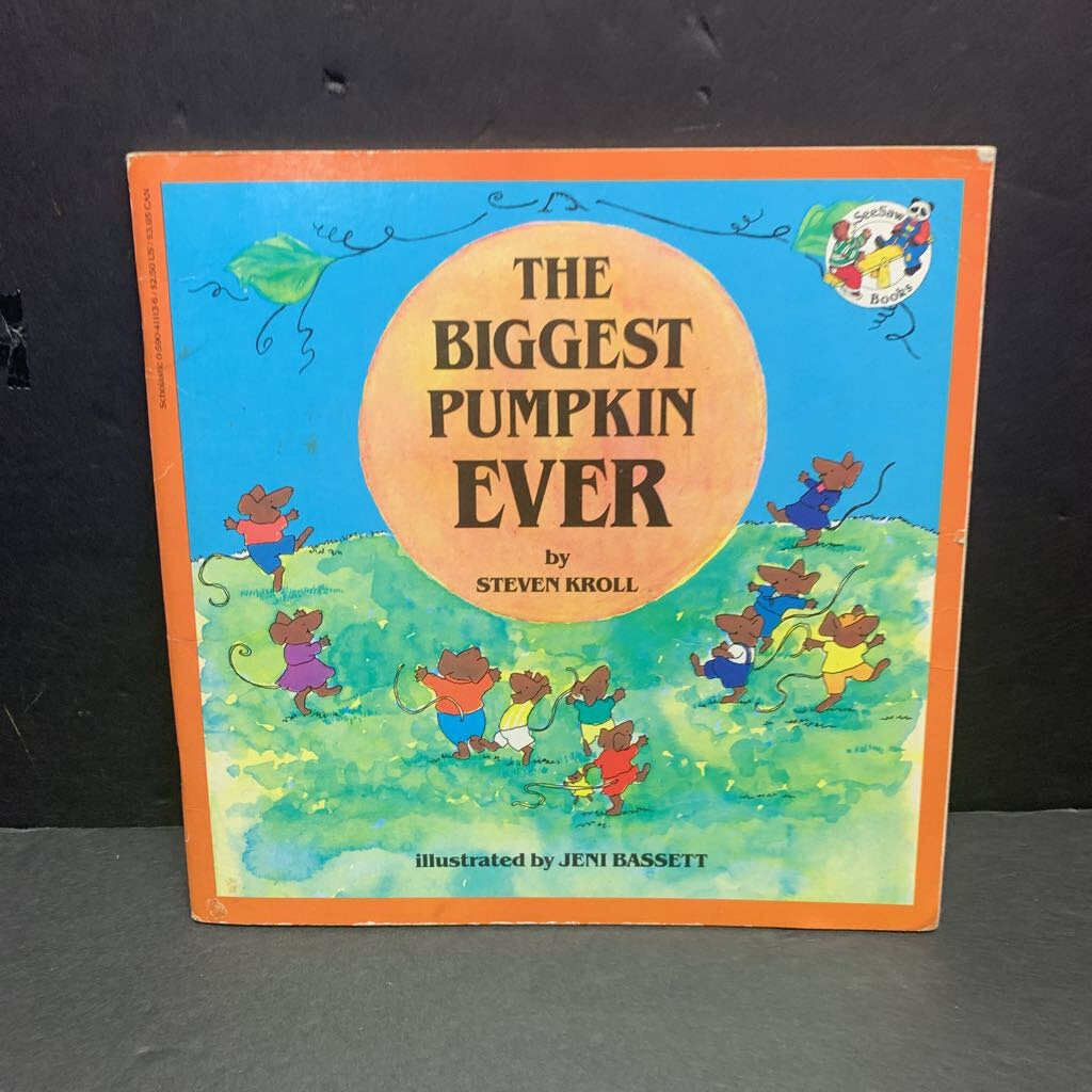 The Biggest Pumpkin Ever (Steven Kroll) (Season: Fall, Holiday: Halloween) -paperback