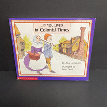 Load image into Gallery viewer, ...If You Lived in Colonial Times (Ann McGovern) (Notable Event) -educational paperback
