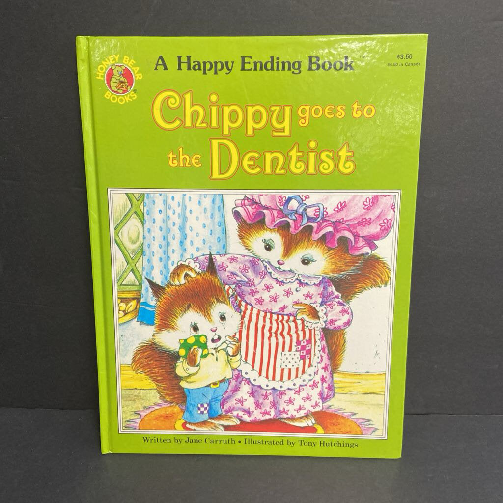 Chippy Goes to the Dentist (Honey Bear / A Happy Ending Book) (Jane Carruth) -character hardcover