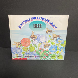 Questions and Answers About Bees (Betty Polisar Reigot) (Insects) -educational paperback