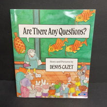 Load image into Gallery viewer, Are There Any Questions? (Denys Cazet) -paperback
