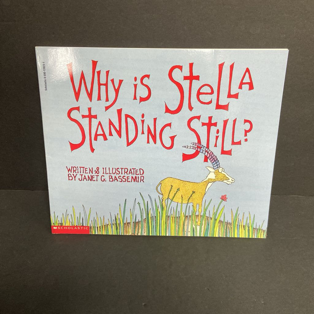Why Is Stella Standing Still? (Janet G. Bassemir) -paperback