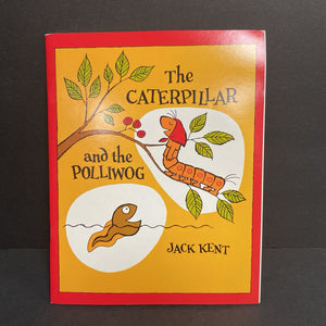 The Caterpillar and the Polliwog (Jack Kent) -paperback