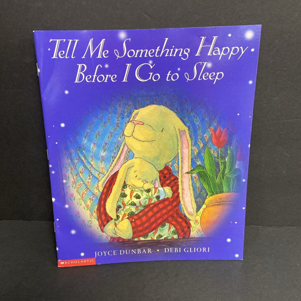 Tell Me Something Happy Before I Go to Sleep (Joyce Dunbar) -paperback