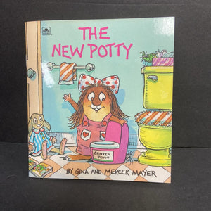 The New Potty (Gina & Mercer Mayer) (Golden Little Look Look Book) (Little Critter) -character paperback