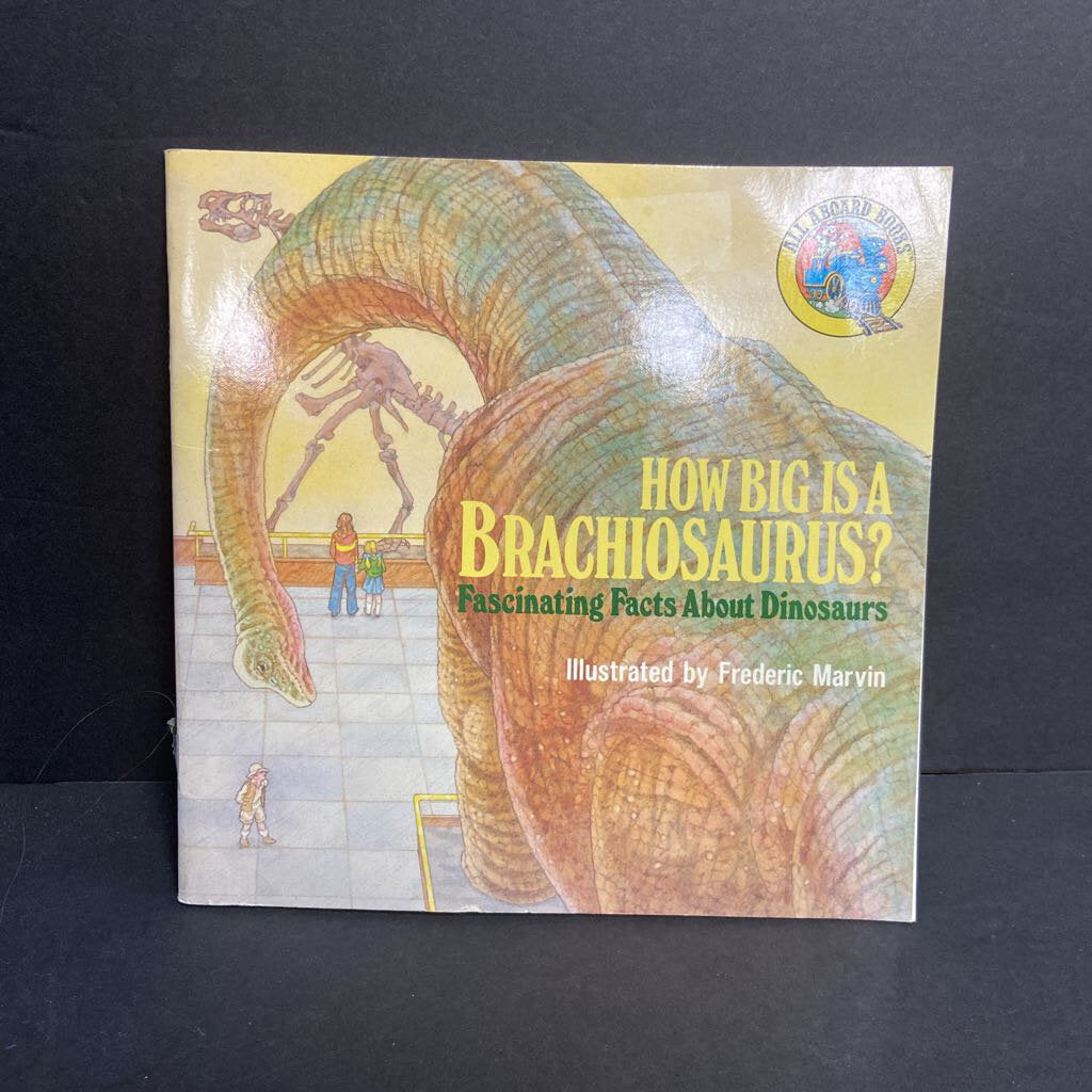 How Big Is a Brachiosaurus: Fascinating Facts About Dinosaurs (All Aboard Books) (Susan Carroll) -educational paperback