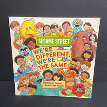 Load image into Gallery viewer, We&#39;re Different, We&#39;re the Same (Jim Henson&#39;s Sesame Street Muppets) (Bobbi Jane Kates) -character paperback
