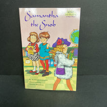 Load image into Gallery viewer, Samantha the Snob (Step Into Reading Level 2) (Kathryn Cristaldi) -reader paperback
