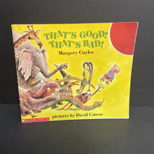 Load image into Gallery viewer, That&#39;s Good! That&#39;s Bad! (Margery Cuyler) -paperback
