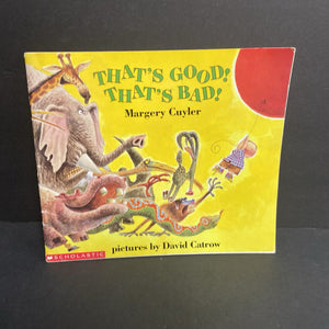 That's Good! That's Bad! (Margery Cuyler) -paperback
