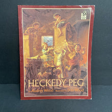 Load image into Gallery viewer, Heckedy Peg (Audrey Wood) -paperback
