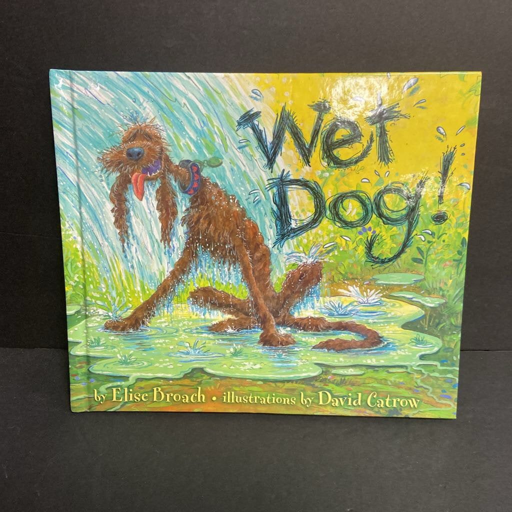 Wet Dog! (Elise Broach) -hardcover