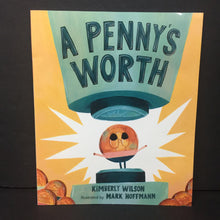Load image into Gallery viewer, A Penny&#39;s Worth (Kimberly Wilson) (Math) -educational paperback
