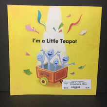 Load image into Gallery viewer, I&#39;m a Little Teapot (Rozanne Lanczak Williams) (Nursery Rhyme) -paperback
