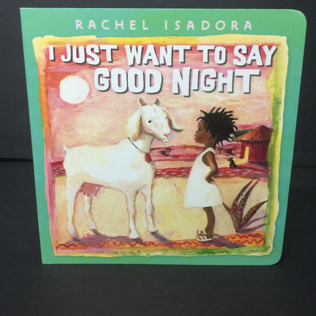 I Just Want to Say Good Night (Rachel Isadora) -board