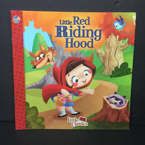 Little Red Riding Hood (Little Classics) (Fairy Tale) -paperback