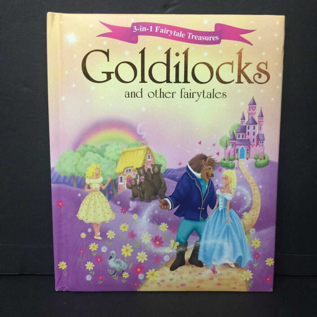 Goldilocks and Other Fairytales (3-in-1 Fairytale Treasures) -hardcover