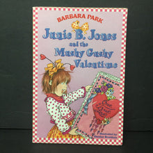 Load image into Gallery viewer, Junie B. Jones and The Mushy Gushy Valentine (Barbara Park) (Holiday: Valentine&#39;s Day, Season: Winter) -series paperback
