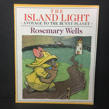 Load image into Gallery viewer, The Island Light: A Voyage to The Bunny Planet (Rosemary Wells) -paperback
