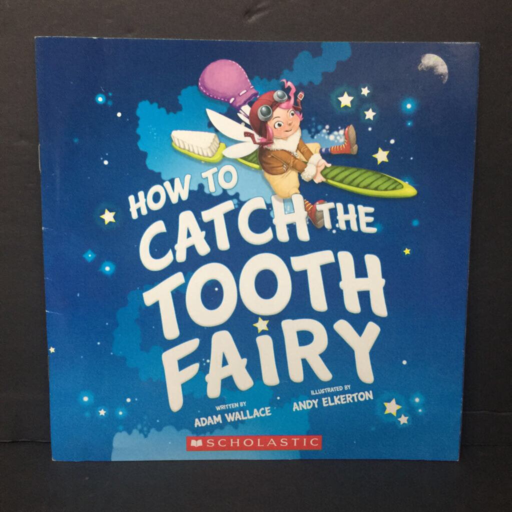 How to Catch the Tooth Fairy (Adam Wallace) -paperback