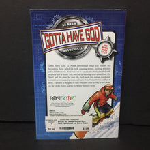 Load image into Gallery viewer, 52 Week Gotta Have God Devotional for Boys Ages 10-12 (H. Michael Brewer, Janet Neff Brewer, Jeannette Dall, &amp; Linda Washington) -religion paperback
