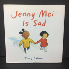 Load image into Gallery viewer, Jenny Mei Is Sad (Tracy Subisak) -hardcover
