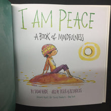 Load image into Gallery viewer, I Am Peace: A Book of Mindfulness (Susan Verde) -hardcover
