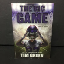 Load image into Gallery viewer, The Big Game (Tim Green) (Sports: Football) -chapter paperback
