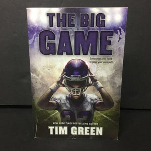 The Big Game (Tim Green) (Sports: Football) -chapter paperback