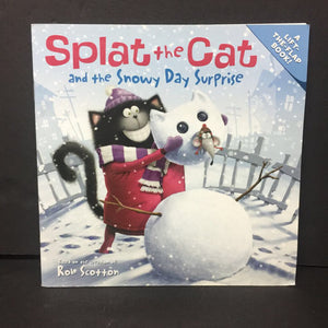 Splat the Cat and the Snowy Day Surprise (Rob Scotton) (Season: Winter, Weather: Snow) (Lift-The-Flap) -character paperback