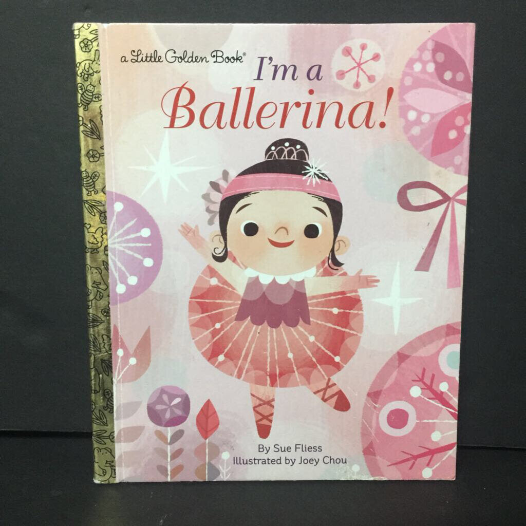 I'm a Ballerina! (Golden Book) (Sue Fliess) -hardcover