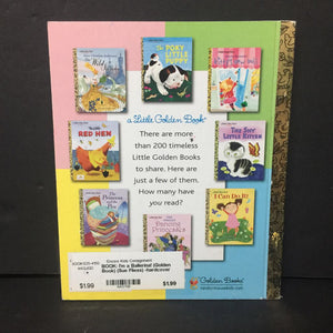 I'm a Ballerina! (Golden Book) (Sue Fliess) -hardcover