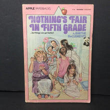 Load image into Gallery viewer, Nothing&#39;s Fair in Fifth Grade (Barthe DeClements) -chapter paperback
