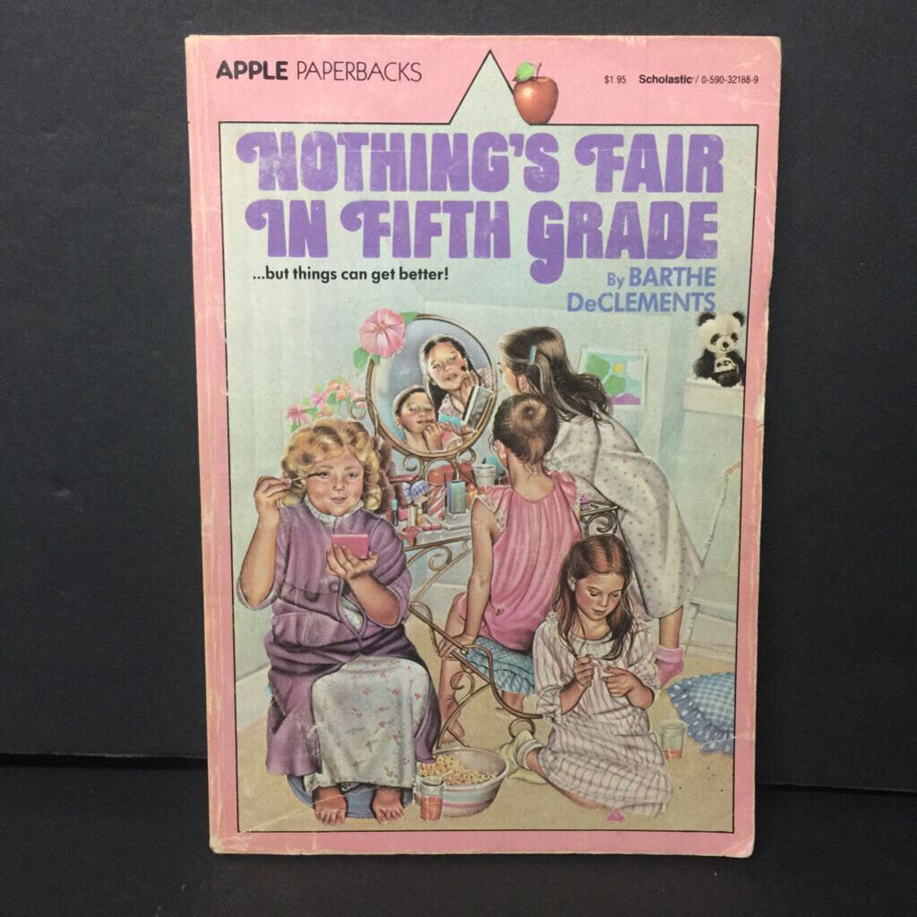 Nothing's Fair in Fifth Grade (Barthe DeClements) -chapter paperback