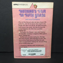 Load image into Gallery viewer, Nothing&#39;s Fair in Fifth Grade (Barthe DeClements) -chapter paperback
