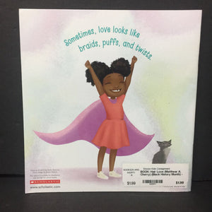 Hair Love (Matthew A. Cherry) (Black History Month) (Scholastic Cover) -paperback