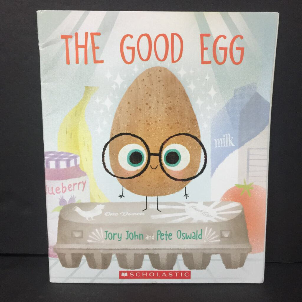 The Good Egg (Jory John & Pete Oswald) -paperback