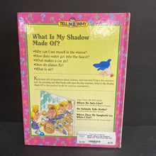 Load image into Gallery viewer, What Is My Shadow Made Of?: Questions Kids Ask About Everyday Science (Tell Me Why) (Reader&#39;s Digest Kids) (Neil Morris) (General Science) -educational hardcover
