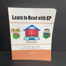 Load image into Gallery viewer, Learn to Read with EP: Part of Easy Peasy All-In-One Homeschool (Lee Giles) -homeschooling textbook educational paperback
