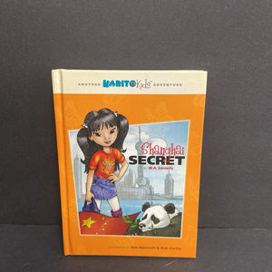 Shanghai Secret (W.A. Sorrells) (Another Karito Kids Adventure) -series hardcover
