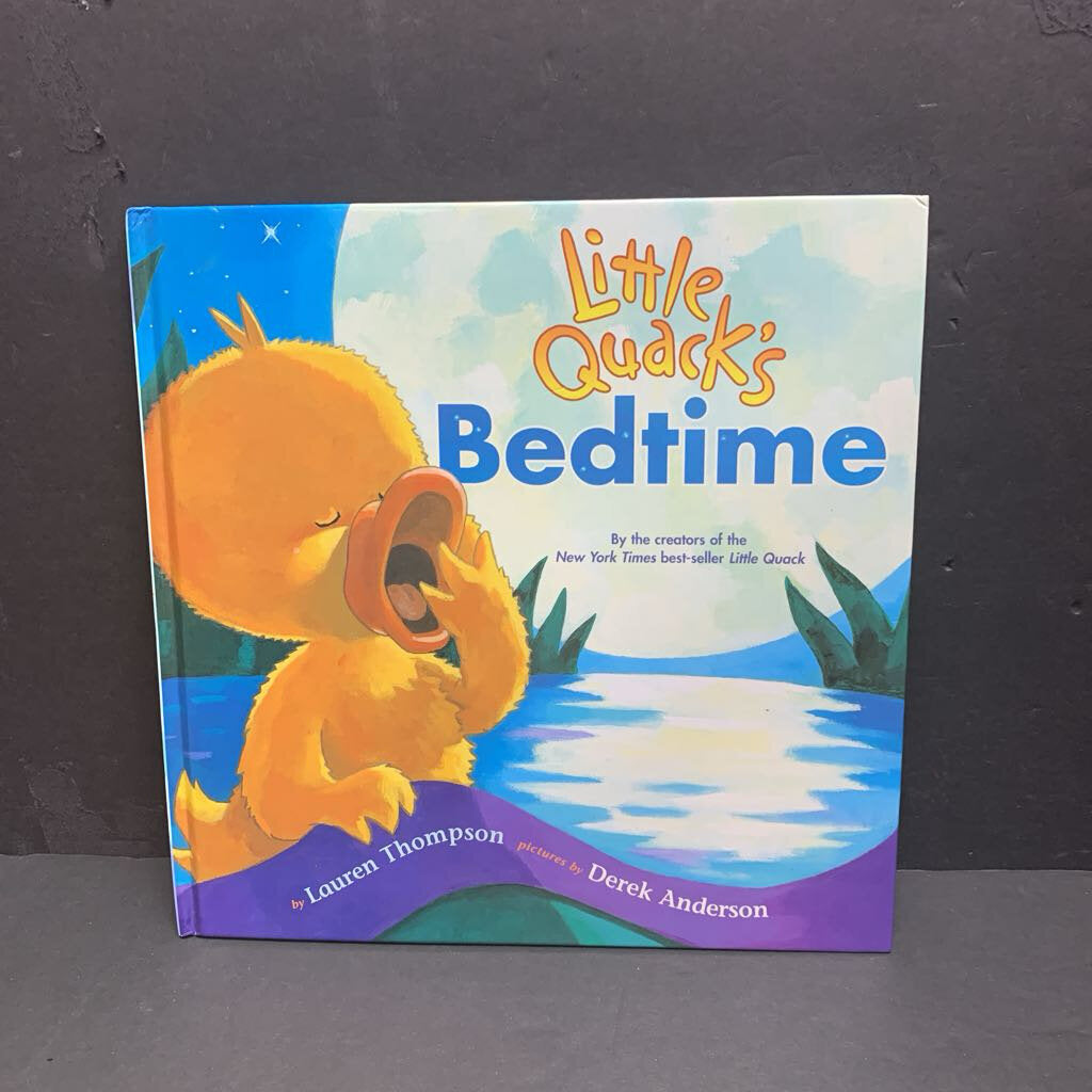 Little Quack's Bedtime (Lauren Thompson) -hardcover