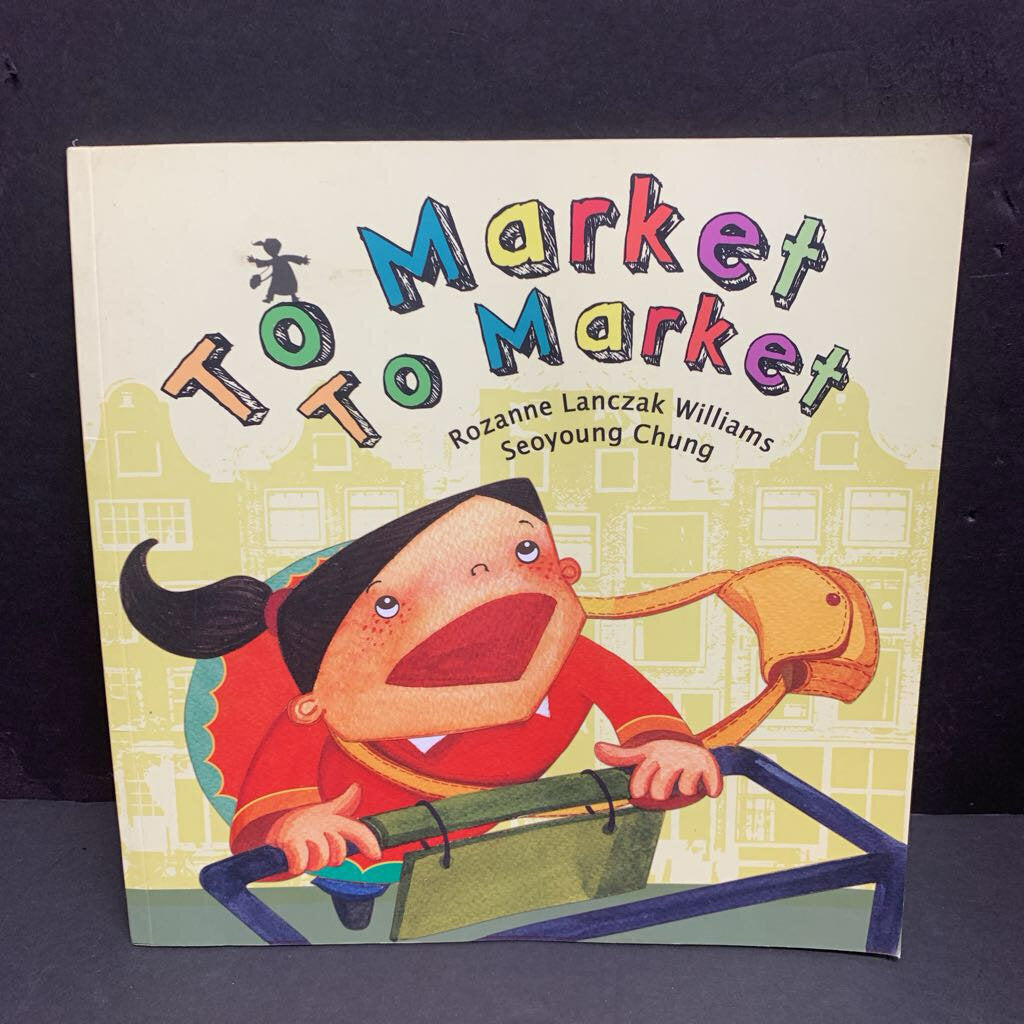 To Market To Market (Rozanne Laczak Williams) -paperback